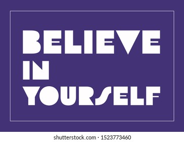 Vector Lettering Quote: "Believe in Yourself"