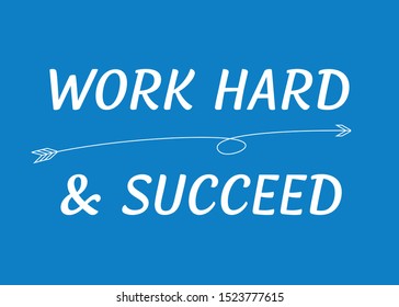 Vector Lettering Quote: "Work Hard & Succeed"