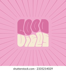 Vector lettering in retro style. Good vibes text. Flat abstract illustration for postcard with wavy distortion effect and bold font in calm colors. Distorted hippie typography sign in 70s design style