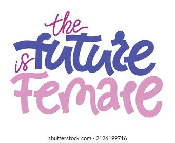 Vector lettering sticker illustration on a white isolated background. Motivation for women, feminism, equality, LGBT, for design of posters and cards, invitations and banners.