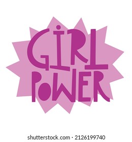 Vector lettering sticker illustration on a white isolated background. Motivation for women, feminism, equality, LGBT, for design of posters and cards, invitations and banners.