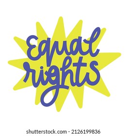 Ilustración de la etiqueta con letras vectoriales en un fondo blanco aislado. Motivación para mujeres, feminismo, igualdad, LGBT, para el diseño de afiches y tarjetas, invitaciones y carteles.