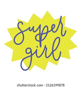 Vector lettering sticker illustration on a white isolated background. Motivation for women, feminism, equality, LGBT, for design of posters and cards, invitations and banners.