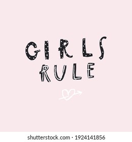 Vector lettering style handwritten text girls rule. Design print for t shirt, pin label, badges, sticker, greeting card, banner