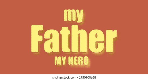 vector lettering for t shirt, poster, card. Happy father`s day concept