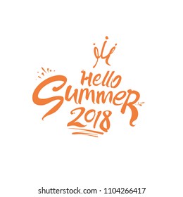 Vector lettering template Hello Summer 2018. Free inscription with crown princess.
