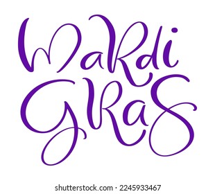 Vector lettering text for Mardi Gras carnival, filigree calligraphic font with traditional symbol of mardi gras fleur de lis, elegant fancy logo with greeting slogan.