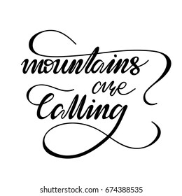 Vector Lettering "The mountains are calling"
