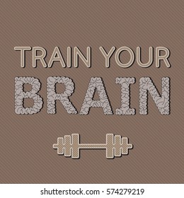 Vector lettering "train your brain"