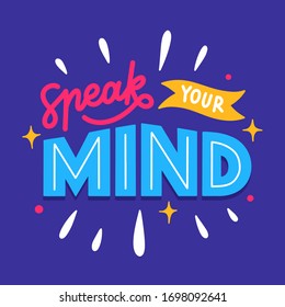 Vector Lettering Typography Quote Poster Inspiration Motivation Speak Your Mind