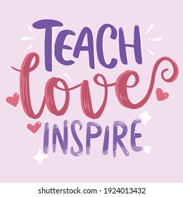 Típografía de vectores Cita Afiche Inspiración Motivación Cartas Cita Ilustración Teach Love Inspire