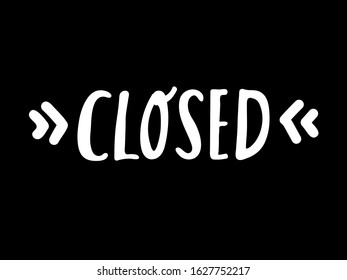 Vector lettering we're closed for a door sign. Vector typography in vintage grunge style. letters.