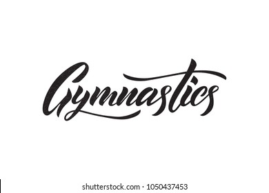 Vector lettering of  word Gymnastics. Modern calligraphy. Template of logotype, label, icon, tag,  banner; poster. Calligraphy background. Inscription  for journal. Black color. with texture