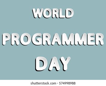 vector lettering word of world programmer day with white and gray gradient with shadow and white glow as paper or metallic effect on blue retro colors background