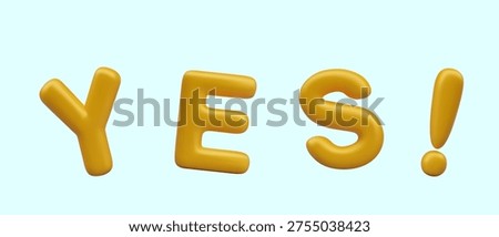 Vector lettering YES with exclamation mark. Affirmative answer, positive result. Concept of approval, loud statement. Golden inscription in realistic style