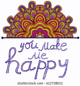 Vector lettering. You make me happy phrase. Hand drawn art poster