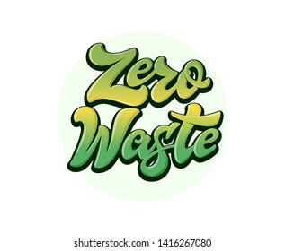 Vector lettering Zero Waste with glare and thin dark green outline. Illustration with text in graffiti syle for indicate your belonging to Green lifestyle. 