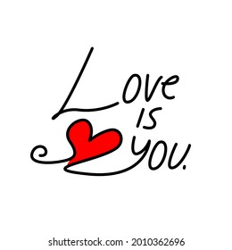 vector letters love is you with red heart isolated a white background, beautiful hand drawn for typhograpy and textile