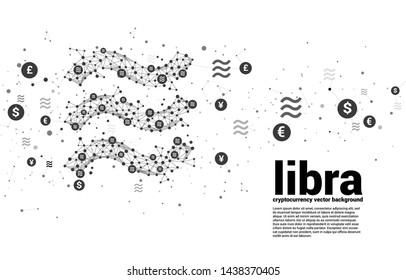 Vector Libra Digital Currency Icon From Polygon Dot Connect Line With Multiple Currency Money. Concept For Cryptocurrency Technology And Financial Network Connection.