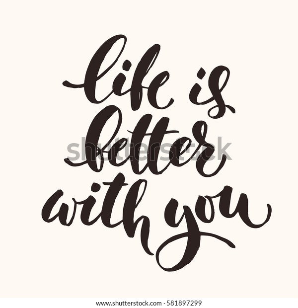 Vector Life Better You Lettering Calligraphic Stock Vector (Royalty