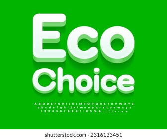 Vector lifestyle concept Eco Choice. White 3D Font. Modern set of Alphabet Letters, Numbers and Symbols