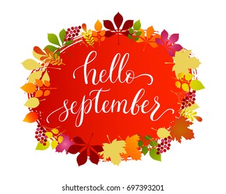 Vector lifestyle lettering Hello September on gradient background with wreath of leaves. Hello September brush ink typography for photo overlays, t-shirt print, flyer, poster design, logo, banner. 