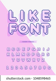 Vector like font 3d style modern typography. Alphabet for kids book, logo, emblem, party poster, t shirt, printing on fabric, promotion, greeting card, decoration, stamp, label, special offer