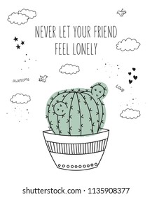 Vector line drawing house plant in pot with slogan about friend. Doodle illustration. Friendship day, Valentine's, anniversary, baby shower, birthday, children's party
