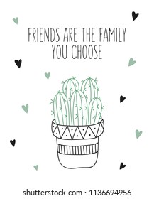 Vector line drawing house plant in pot with slogan about friend. Doodle illustration. Friendship day, Valentine's, anniversary, baby shower, birthday, children's party