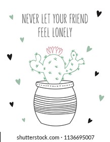Vector line drawing house plant in pot with slogan about friend. Doodle illustration. Friendship day, Valentine's, anniversary, baby shower, birthday, children's party