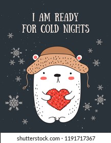 Vector line drawing postcard with cute winter bear and cozy slogan in flat design. Doodle illustration. Winter holidays, baby shower, birthday, children's party
