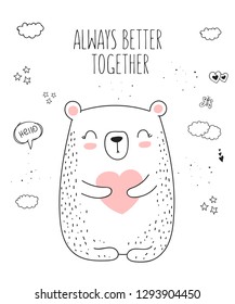 Vector line drawing poster with cute bear and heart. Doodle illustration. Valentine's day, anniversary, baby shower, birthday, children's party
