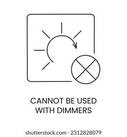 Icono de línea de vector que indica incompatibilidad con atenuadores de luz.