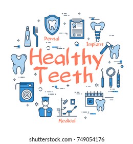 Vector linear blue round concept of Healthy Teeth. Square banner on white background with outline icons of teeth, stomatology, medical care and doctor