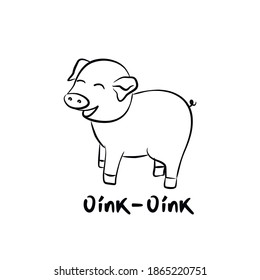 Vector linear drawing of a pig. Vector illustration. Template for postcards, packaging, print, web. Hand lettering with the inscription "Oink-Oink". Cute pig.