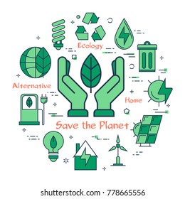 Vector linear green round concept of Save the Planet. Line icons of two palms holding a green leaf, as a symbol of caring for the planet