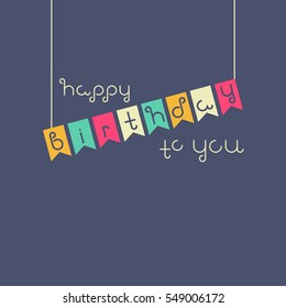 Vector linear hipster font Happy birthday greeting card. Vector lettering quote and custom typography for your designs: t-shirts, bags, posters, invitations, cards, etc.