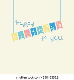 Vector linear hipster font Happy birthday greeting card. Vector lettering quote and custom typography for your designs: t-shirts, bags, posters, invitations, cards, etc.