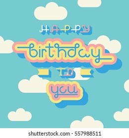 Vector linear hipster font "Happy birthday" greeting card. 
Vector lettering quote and custom typography for your designs: t-shirts, bags, posters, invitations, cards, etc.