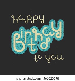 Vector linear hipster font "Happy birthday" greeting card. 
Vector lettering quote and custom typography for your designs: t-shirts, bags, posters, invitations, cards, etc.