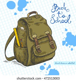 Vector Linear Illustration Of The Green School Bag On The Textured Paper Sheet In Cell. Hand Drawn Color Sketch Of The Knapsack With Handwritten Text Back To School And Ink Blots.