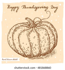 Vector linear illustration of the pumpkin and handwritten text Happy Thanksgiving Day. Hand drawn sketch of the pumpkin on the textured paper background.