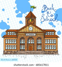Vector linear illustration of school building with flag on textured paper background. Hand drawn color sketch of school house with clock, bell, handwritten text Back to School, ink blots.