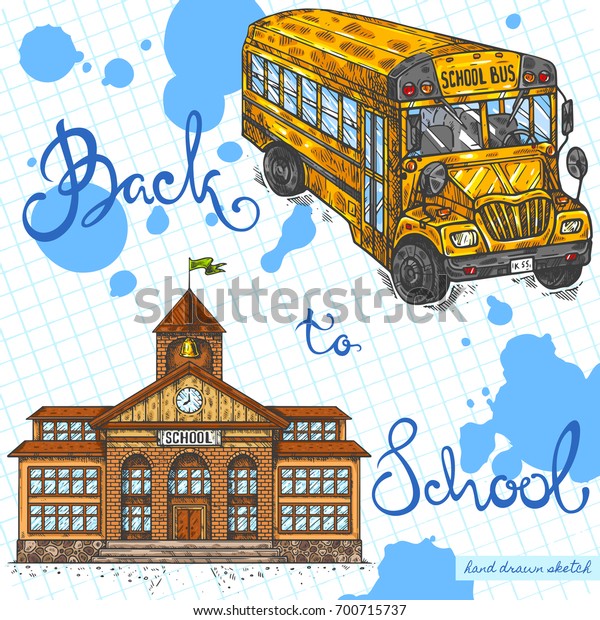 Vector linear\
illustration of school building, school bus on textured paper\
background. Hand drawn color sketch of school house,  big bus for\
kids, handwritten text Back to\
School.