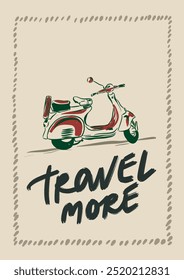 Vector linear motivation poster with scooter and road. Hand-drawn vintage poster with handwritten phrase Travel more isolated on beige background. For design, print, interior, background.