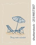 Vector linear poster with sun lounger and beach umbrella. Hand-drawn vintage poster with handwritten phrase Vacay mode activated isolated on beige background. For design, print, interior, background.