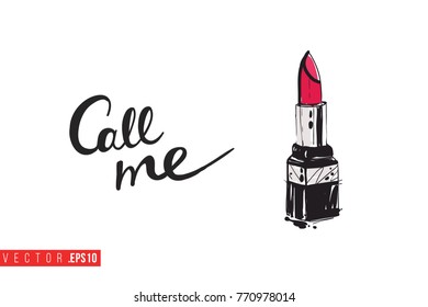 Vector lipstick with motivational text: call me. Fashion accessory illustration in glamour style for beauty salon, shop, blog print. Isolated symbol on white background.