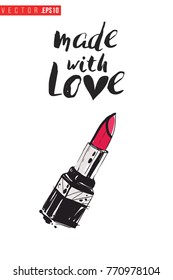 Vector lipstick with motivational text: made with love. Fashion accessory illustration in glamour style for beauty salon, shop, blog print. Isolated symbol on white background.