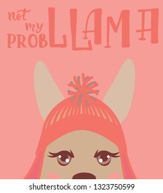 Vector llama illustration. Llama and lettering print. Llama,lettering, triangle, clouds and mountains. Lettering. Perfect for greetings, invitations, manufacture wrapping paper, textile and web design