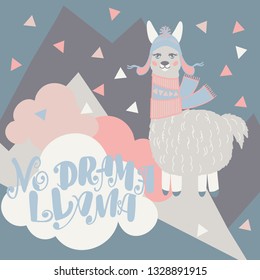 Vector llama illustration. Llama and lettering print. Llama,lettering, triangle, clouds and mountains. Lettering. Perfect for greetings, invitations, manufacture wrapping paper, textile and web design
